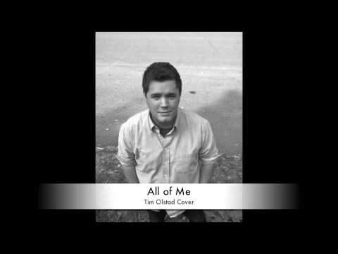 All of Me - John Legend (Tim Olstad Cover)