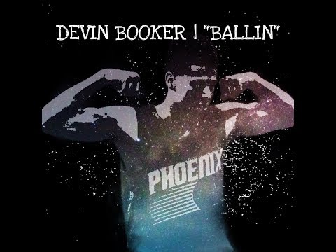 DEVIN BOOKER | "Ballin" Mix