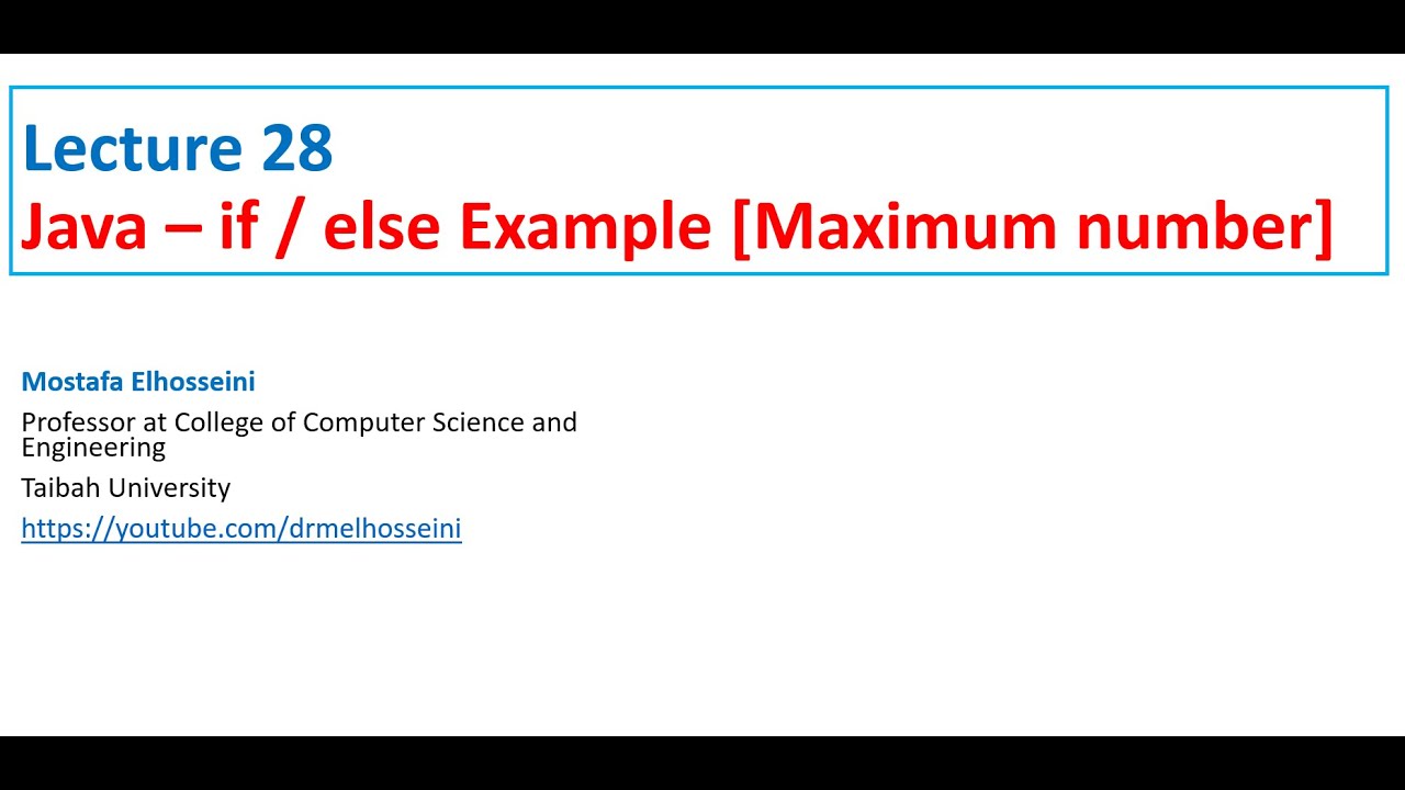 Lecture 28 Java | Conditional Statements [If/else statement - Example] بالعربي