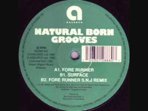 Natural Born Grooves - Fore runner (Original Mix)