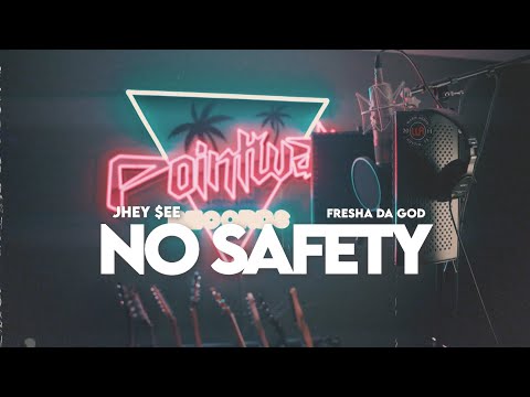 Jhey $ee - No Safety Ft. Fresha Da God