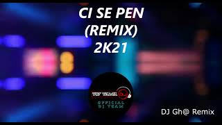 Download lagu CI SE PEN REMIX 2K21 mp3