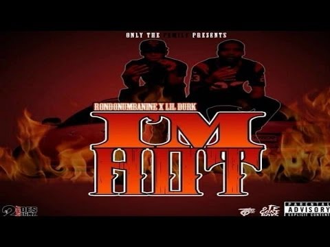 RondoNumbaNine - Im Hot Ft. Lil Durk