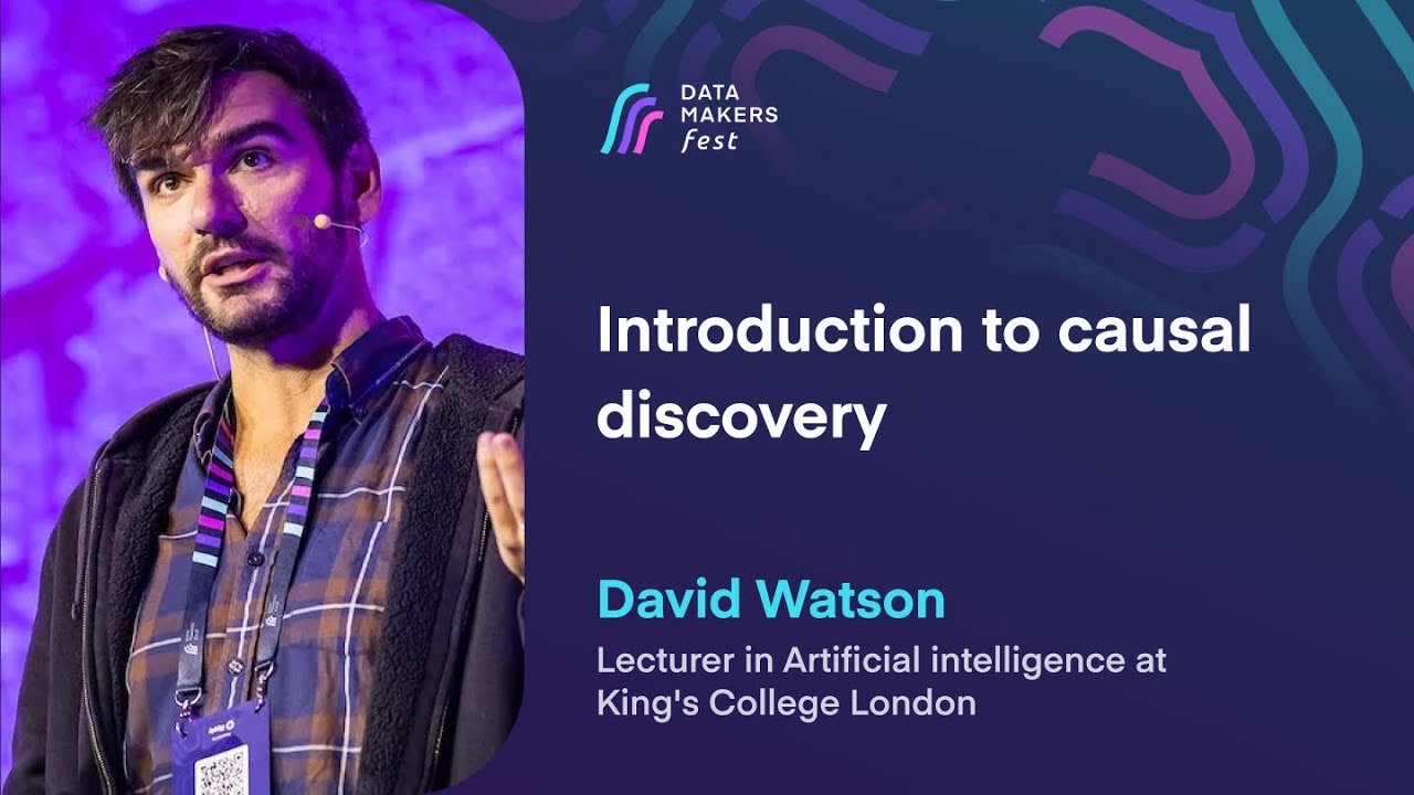 Introduction to causal discovery by David Watson | Data Makers Fest 23