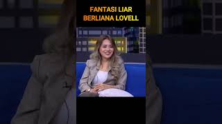 Download lagu FANTASI LIAR BERLIANA LOVELL #shorts mp3