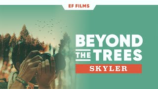 Beyond The Trees: Skyler Greene