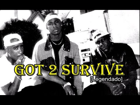 Got 2 Survive [Legendado]