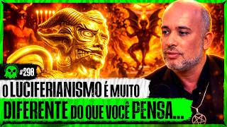 COMO FUNCIONA O LUCIFERIANISMO com Mestre Lukas | LendaCast #290