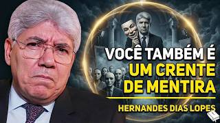 4 HABITOS QUE DENUNCIAM UM FALSO CRENTE | Hernandes Dias Lopes