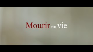 Mourir en vie | Bande-annonce officielle