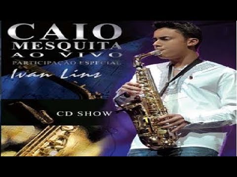 CAIO MESQUITA SAX  -  Ao Vivo (2006)