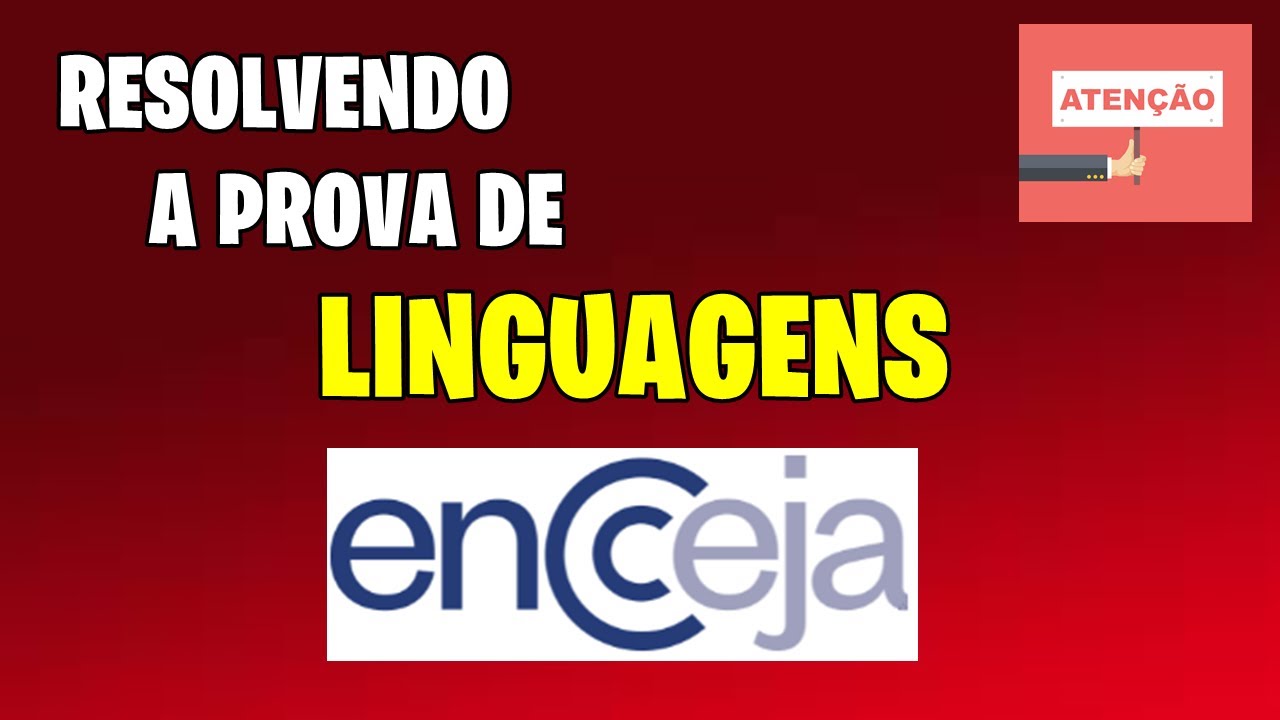 REVISÃO FINAL - RESOLVENDO PROVA DE LINGUAGENS PARA O ENCCEJA