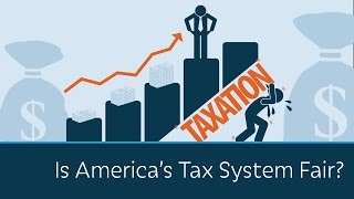 Is America's Tax System Fair?