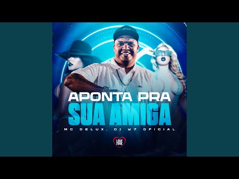 Aponta pra Sua Amiga