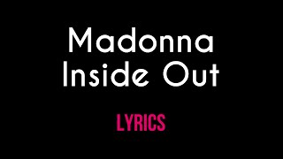 Madonna - Inside Out (Official Lyric Video)