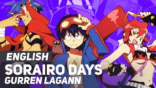 Gurren Lagann - "Sorairo Days" (FULL Opening) | ENGLISH ver | AmaLee