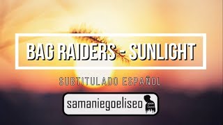 Bag Raiders - Sunlight (sub español)