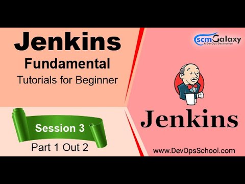 Jenkins Fundamental Tutorials for Beginner | Session 3 | Part 1 Out 2