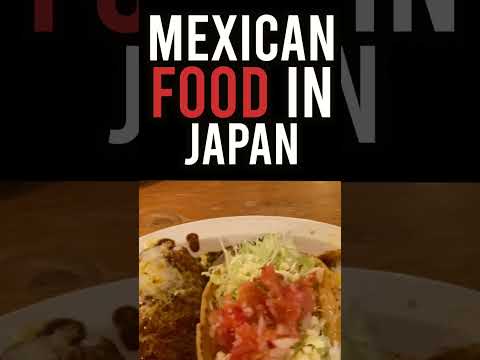 Mexican Food in Japan?