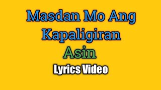 Masdan Mo Ang Kapaligiran (Lyrics Video) - Asin
