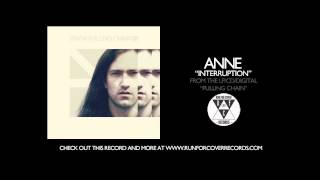 Anne - Interruption