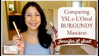 Comparing YSL and L'Oreal Burgundy Mascaras | Jennifer L. Scott