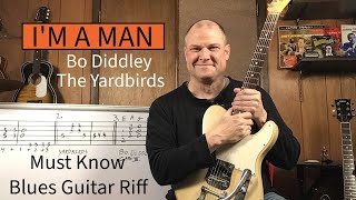 I’M A MAN Blues Guitar Lesson - MASTER This Essential Blues Riff by Bo Diddley and The Yardbirds -