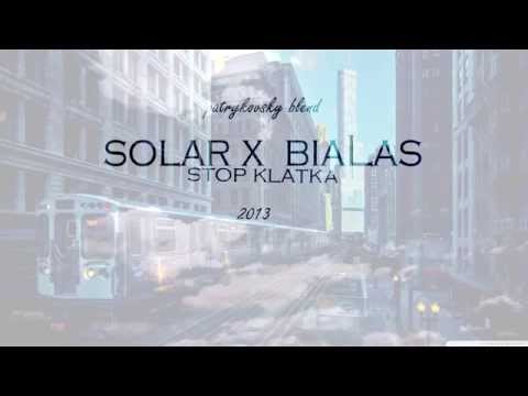 🎵 Solar x Białas - Stop Klatka  🎵 ~ Patrykovsky Blend
