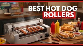TOP 5 Best Hot Dog Rollers 2026 | Hot Dog Rollers That Make Perfect Snacks Every Time