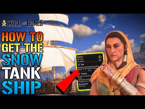 Skull & Bones: The "Snow" Ship Is A TANK! How To Get This Amazing Ship TODAY! (Ship Guide)