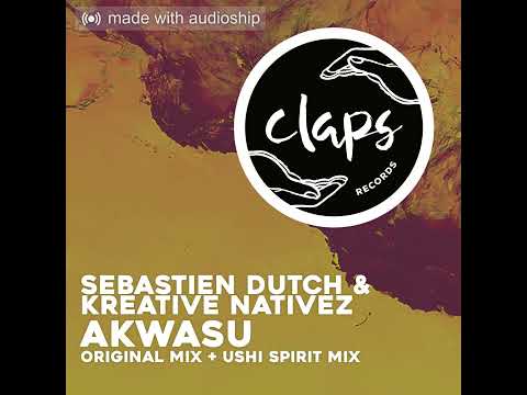 Sebastien Dutch & Kreative Nativez - Akwasu (Ushi Spirit Mix)