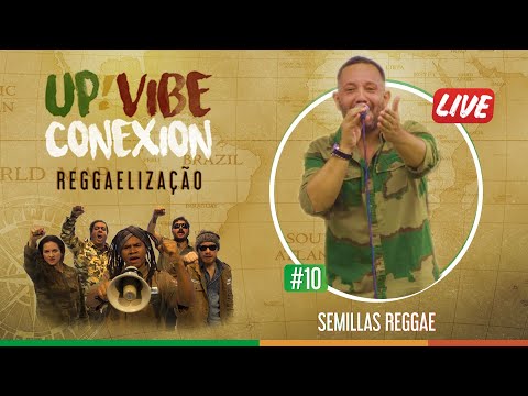 Up!Vibe Conexion #10 Semillas Reggae