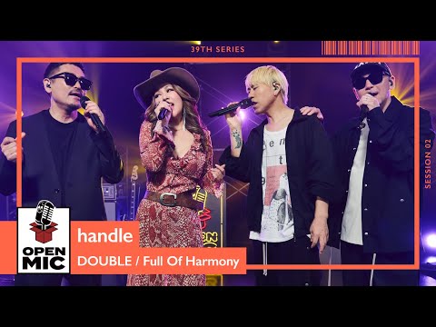 DOUBLE ft. Full Of Harmony - Handle Performance