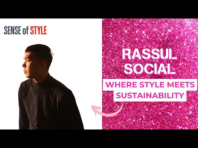 Rassul Social. Where style meets sustainability