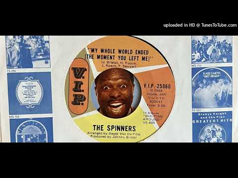 The Spinners - My Whole World Ended (The Moment You Left Me) (V.I.P.) (December 1970)