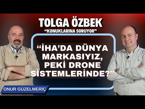 We are a global brand in UAVs, but what about drone systems? Tolga Özbek asks #bitlo Onur Güzelmeriç