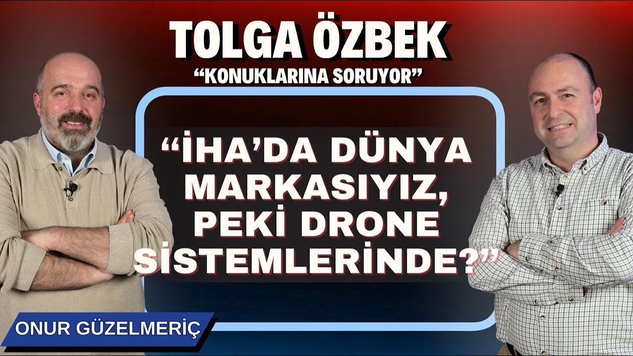 İHA'da dünya markasıyız, peki ya drone sistemlerinde? Tolga Özbek soruyor #bitlo Onur Güzelmeriç
