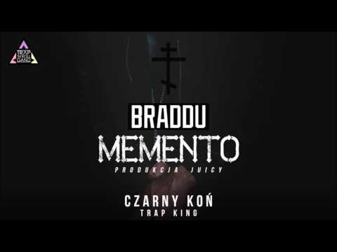 BRADDU - MEMENTO (PROD. JUICY) / CZARNY KOŃ : TRAPKING / TNRG SUPREME / 2016
