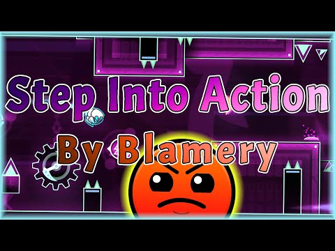 Step Into Action (By Blamery) [All Coins] | Geometry Dash