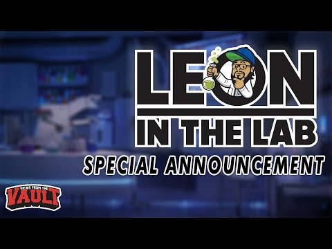 ANNOUNCING LEON IN THE LAB - The new show you can't miss!
