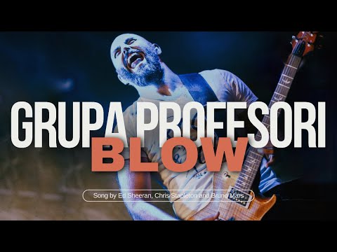 Ed Sheeran, Chris Stapleton & Buno Mars - BLOW Cover by Grupa Profesori
