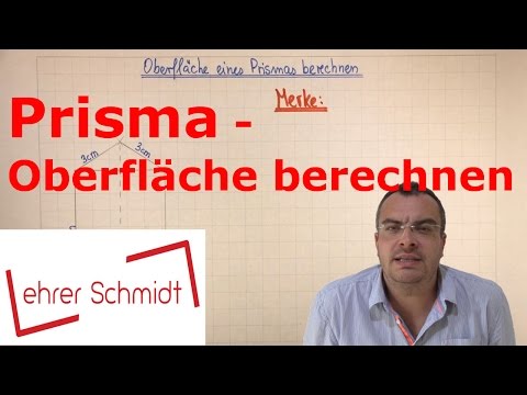 Prism - Calculate surface area | Solids | Mathematics | Lehrerschmidt