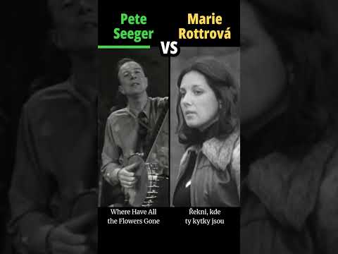 PETE SEEGER vs MARIE ROTTROVÁ - Řekni, kde ty kytky jsou / Where Have All the Flowers Gone - #hudba