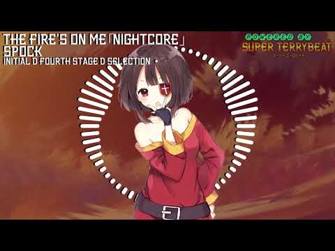 「Super EuroNightcore」 Spock - The Fire's On Me ~ Initial D ~