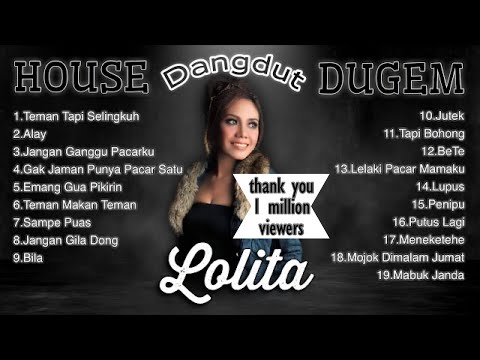 LOLITA - Alay House Dangdut Dugem [FULL ALBUM]