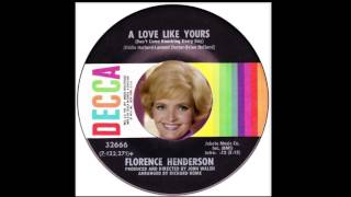 Florence Henderson  - A Love Like Yours (Don&#39;t Come Knocking Every Day)
