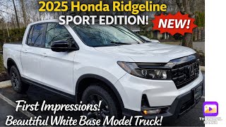 First impressions! 2025 Honda Ridgeline SPORT EDITION in Beautiful White! Base model Truck!