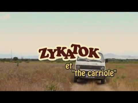 ZYKATOK ET THE CARRIOLE version one