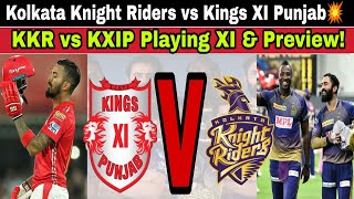 Kolkata vs Punjab💥KKR vs KXIP Match Lineups Playing XI & Match Preview! Changes? IPL 2020