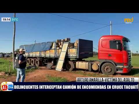 #AlDíaSP Delincuentes interceptan un camión con carga de encomiendas en San Pedro.